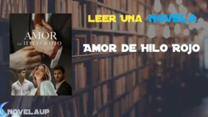 Amor de Hilo Rojo Novela