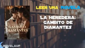 La Heredera: Gambito de Diamantes Novela