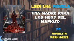 Una madre para los hijos del mafioso Novela