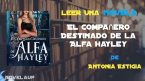 El Compañero Destinado de la Alfa Hayley Novela El Compañero Destinado de la Alfa Hayley Novela