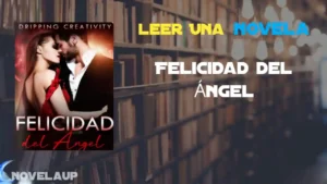 Felicidad del Ángel Novela Felicidad del Ángel Novela