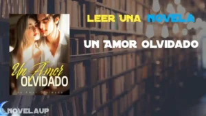 Un Amor Olvidado Novela