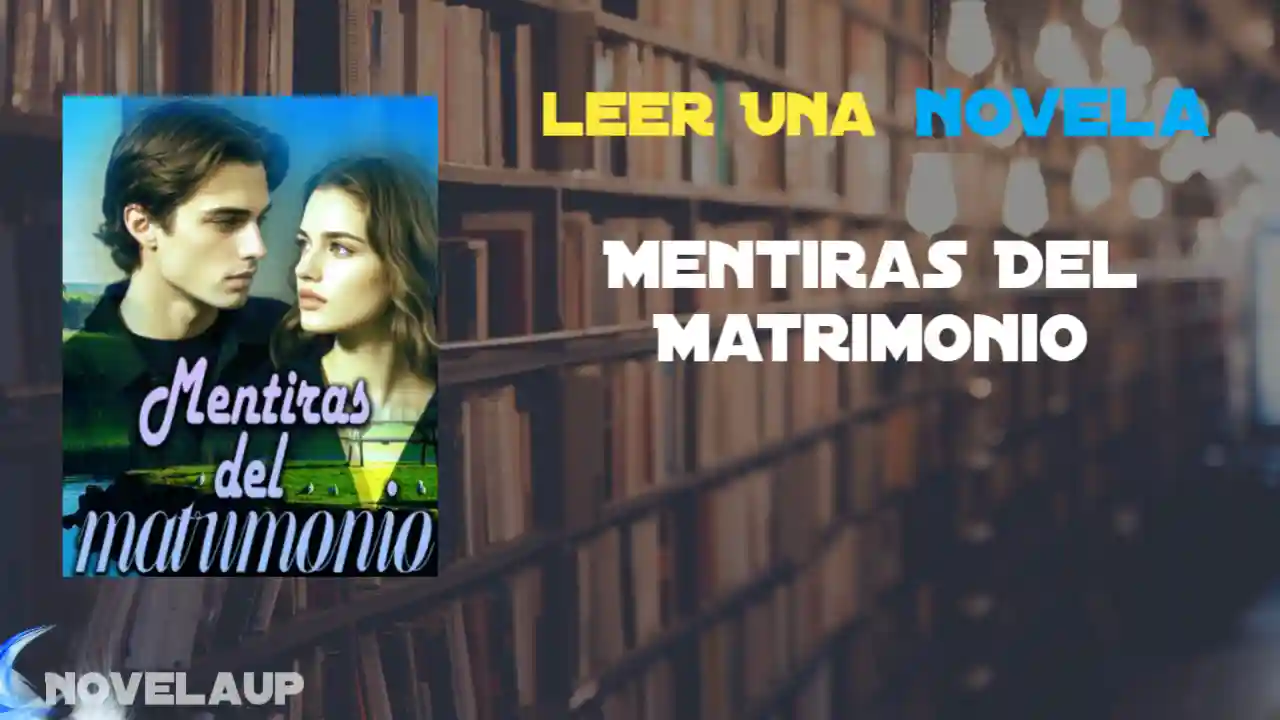 Mentiras Del Matrimonio Novela