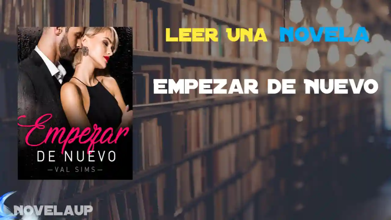 Empezar de Nuevo Novela