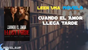 Cuando el Amor Llega Tarde Novela Cuando el Amor Llega Tarde Novela