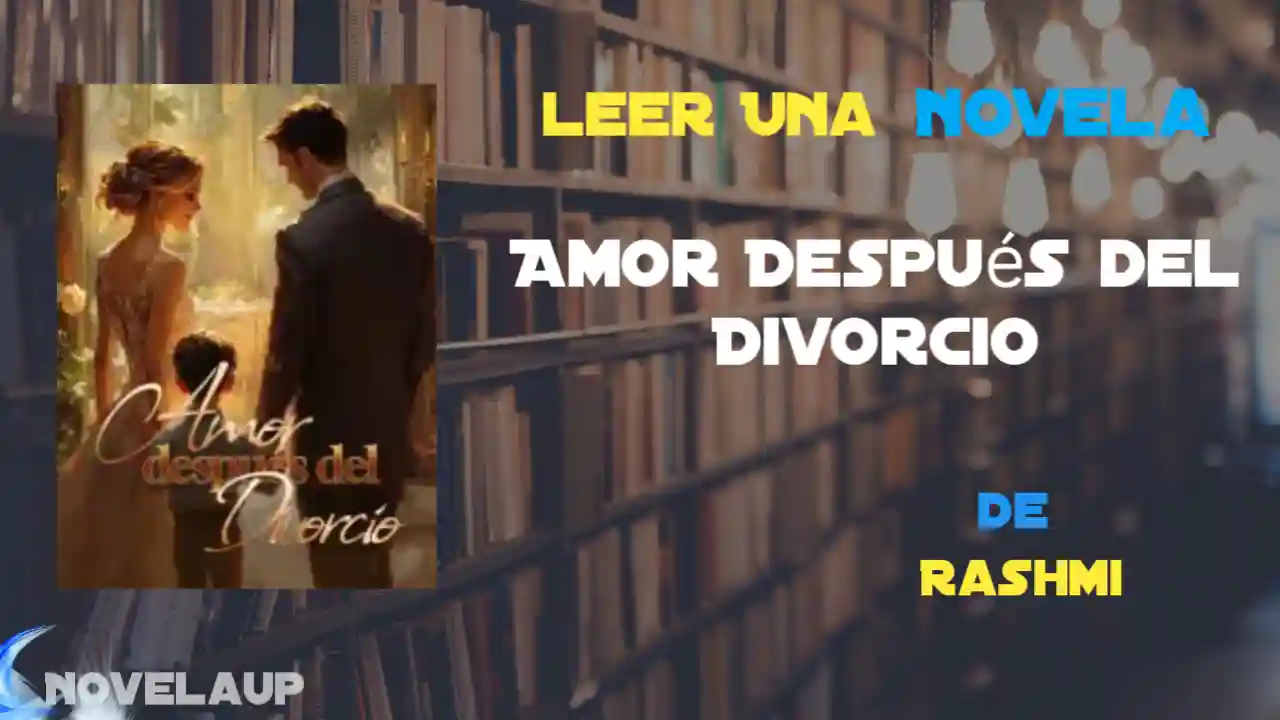 Amor Después del Divorcio Novela