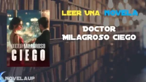 Doctor Milagroso Ciego Novela