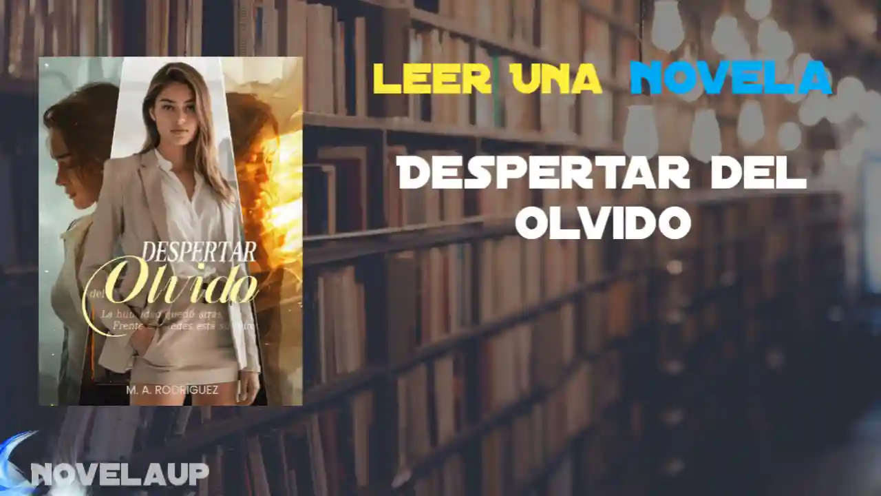 Despertar del Olvido Novela