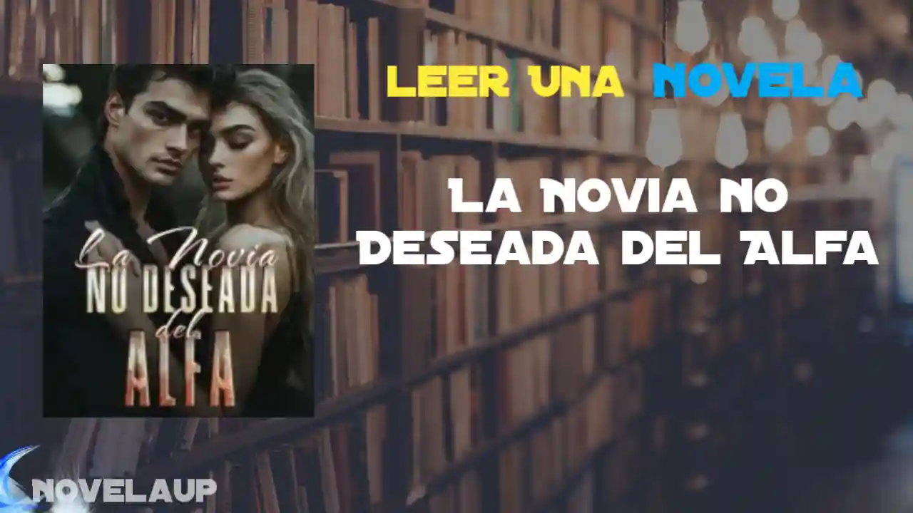 La Novia no Deseada del Alfa Novela