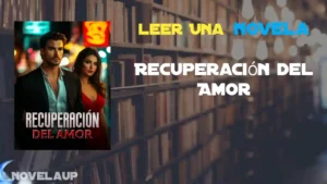 Recuperación del Amor Novela Recuperación del Amor Novela