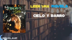 Cielo y Barro Novela Cielo y Barro Novela