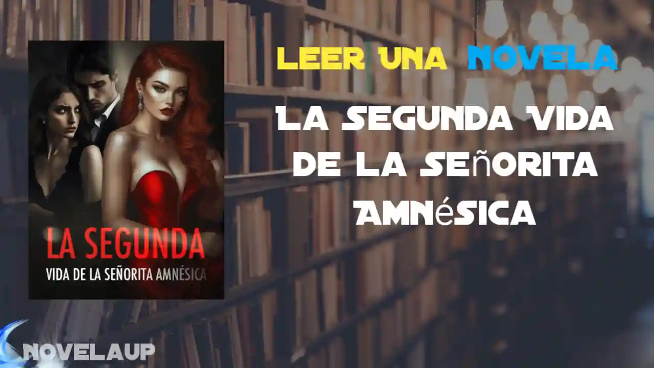 La Segunda Vida de la Señorita Amnésica Novela