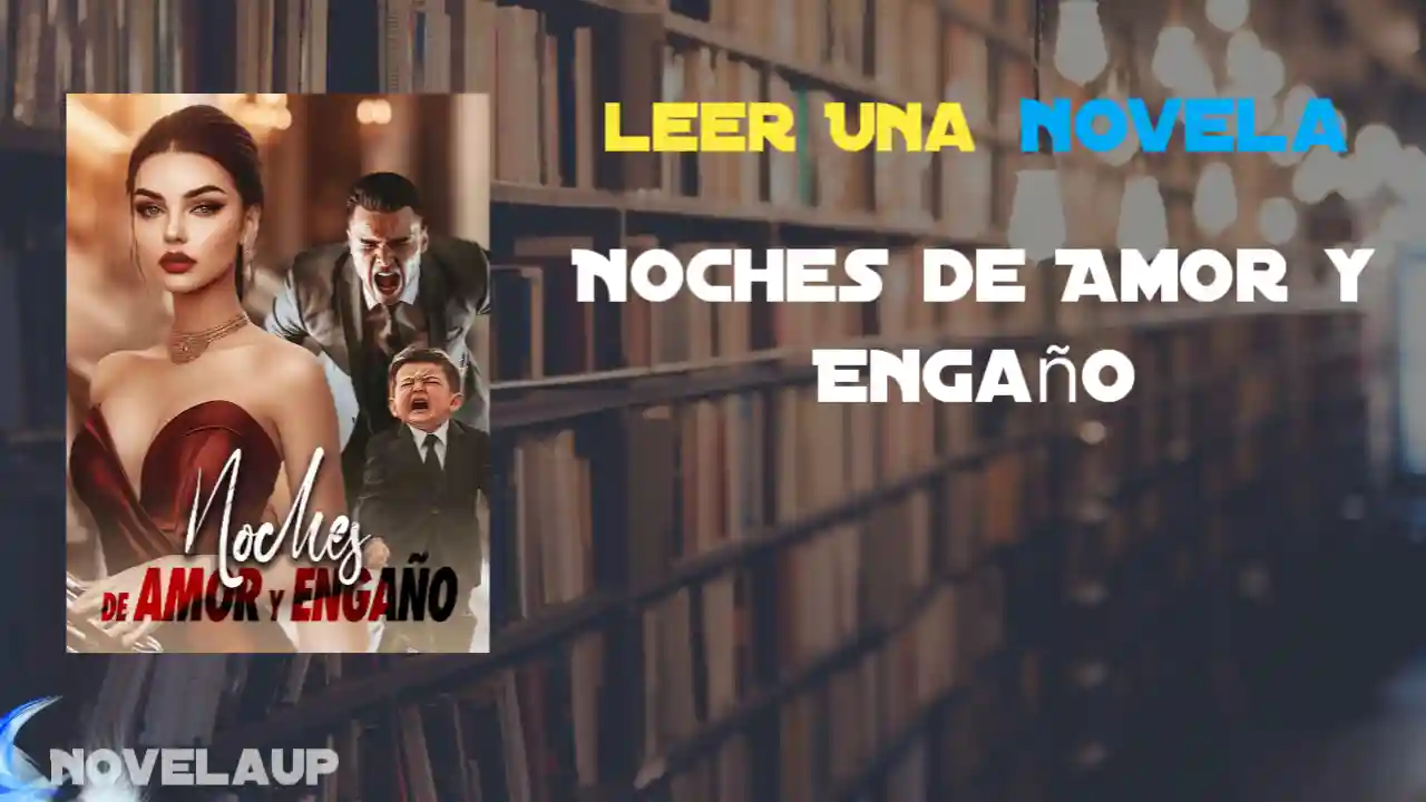 Noches de Amor y Engaño Novela