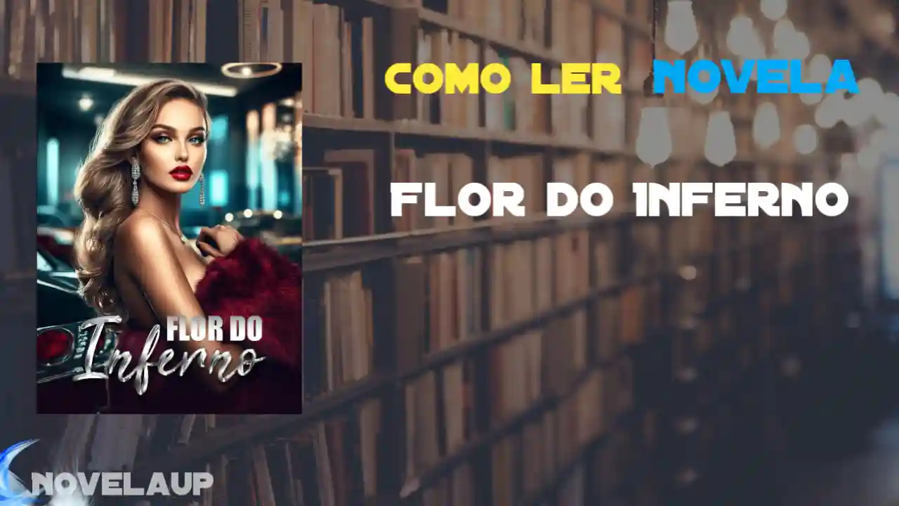 Flor do Inferno Novela