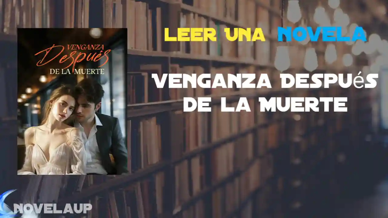 Venganza Después de la Muerte Novela
