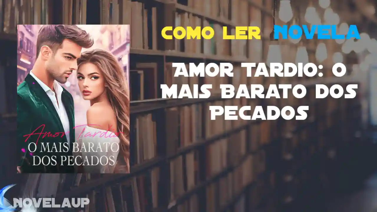 Amor Tardio: O Mais Barato dos Pecados Novela
