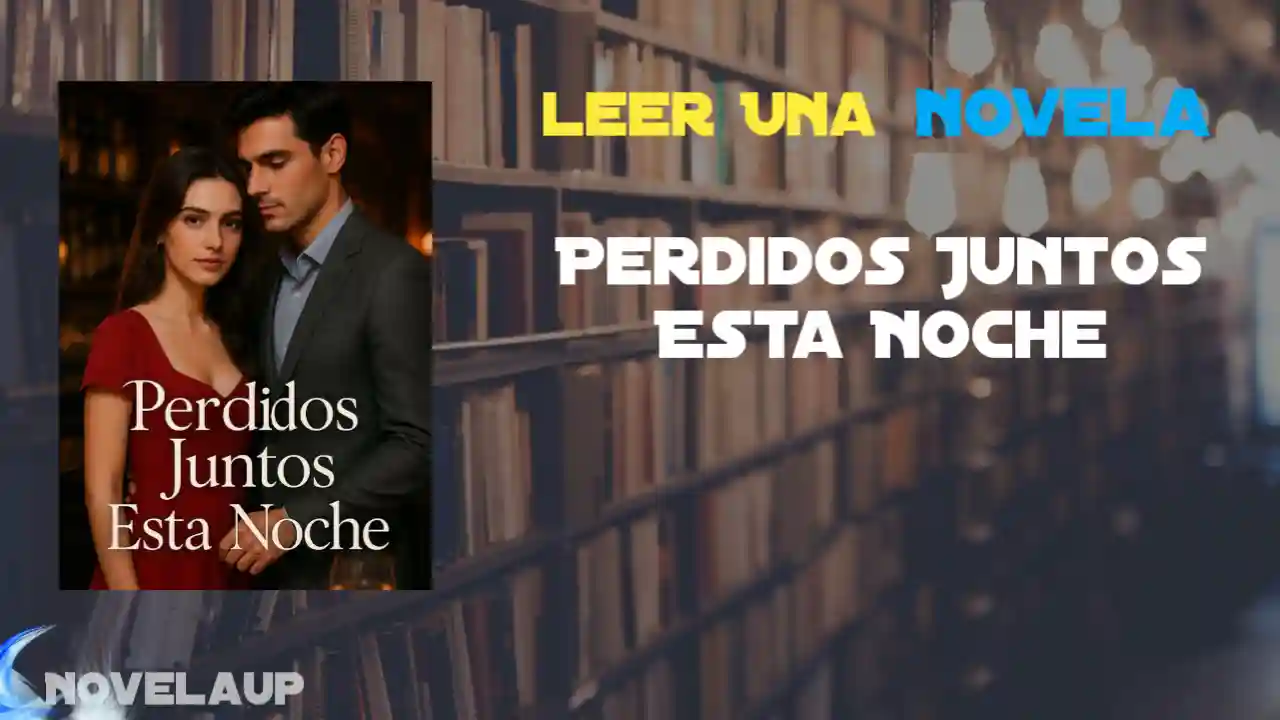 Perdidos Juntos Esta Noche Novela