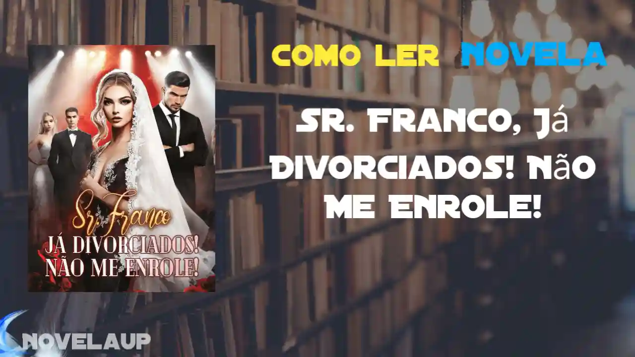 Sr. Franco, Já Divorciados! Não Me Enrole! Novela