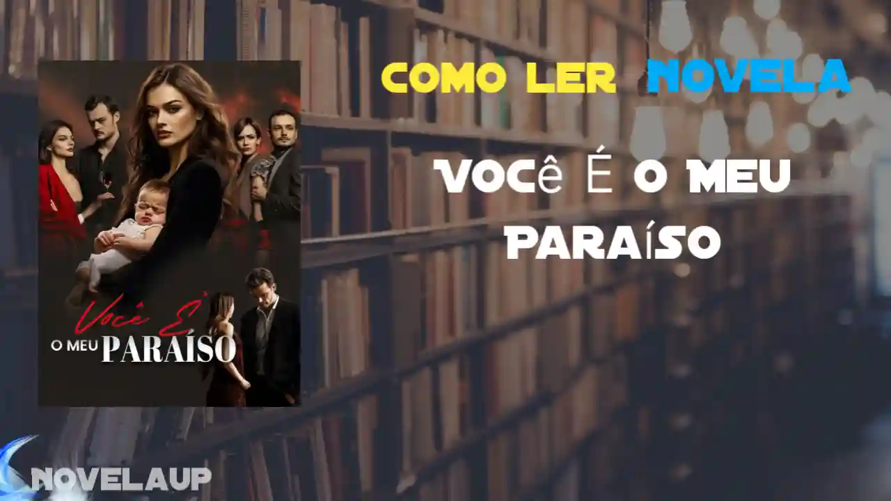Você É o Meu Paraíso Novela