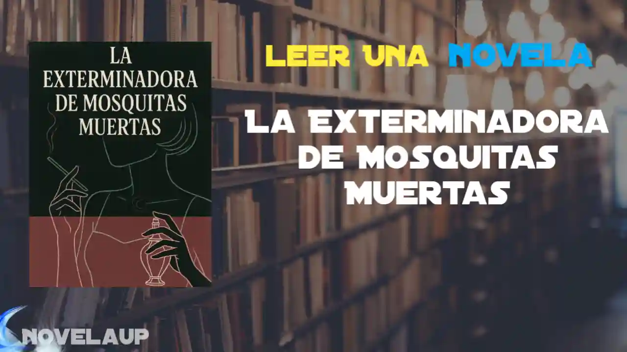 La Exterminadora de Mosquitas Muertas Novela