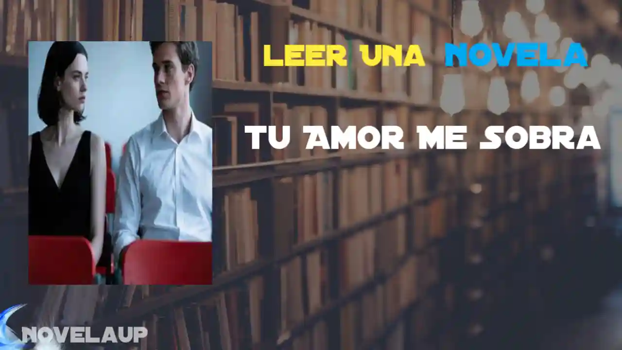 Tu Amor Me Sobra Novela