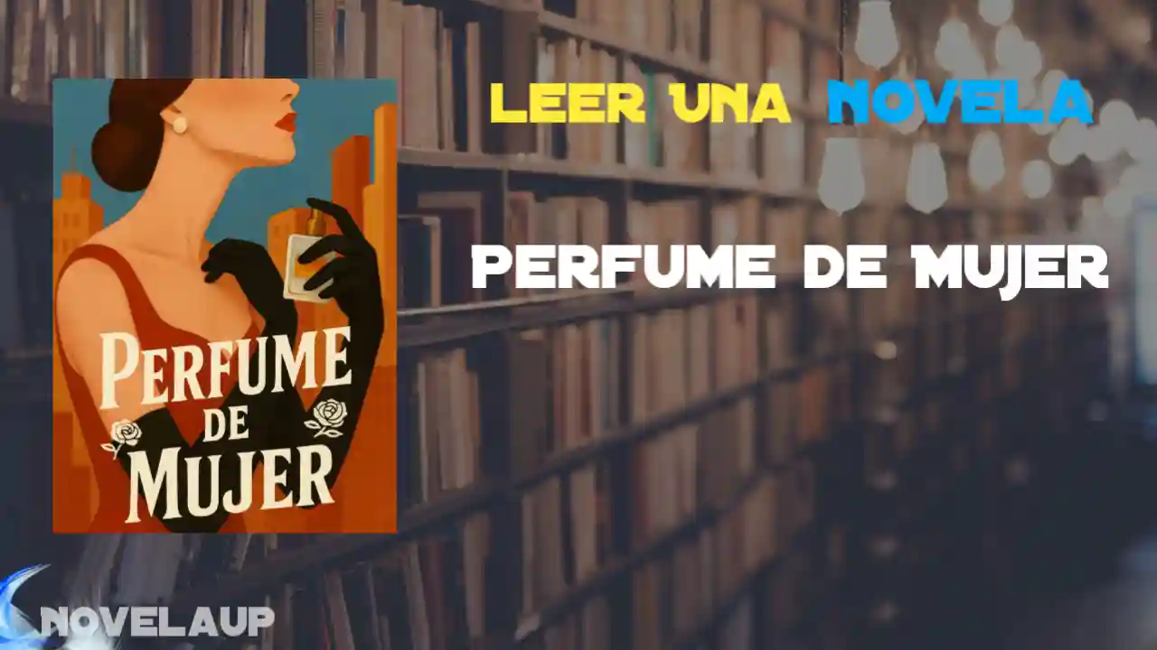 Perfume de Mujer Novela