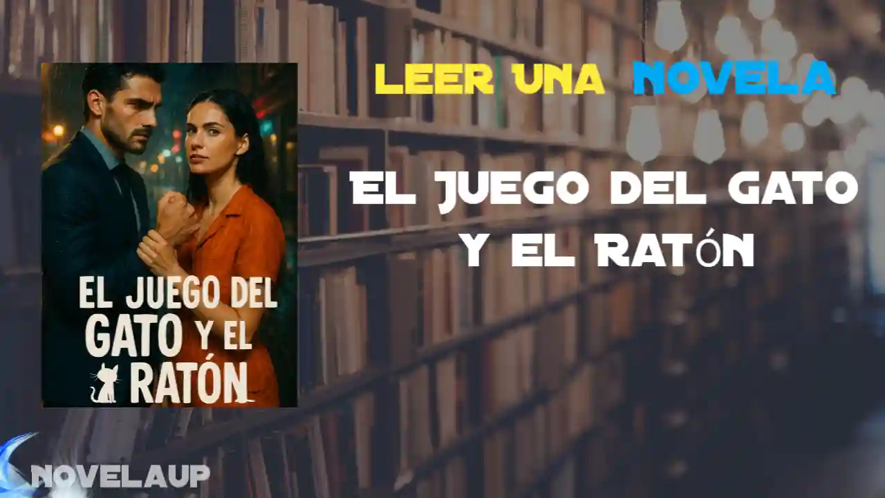 El Juego del Gato y el Ratón Novela