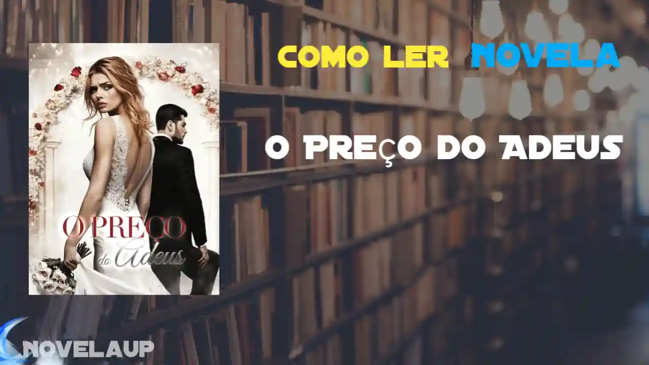 O Preço do Adeus Novela