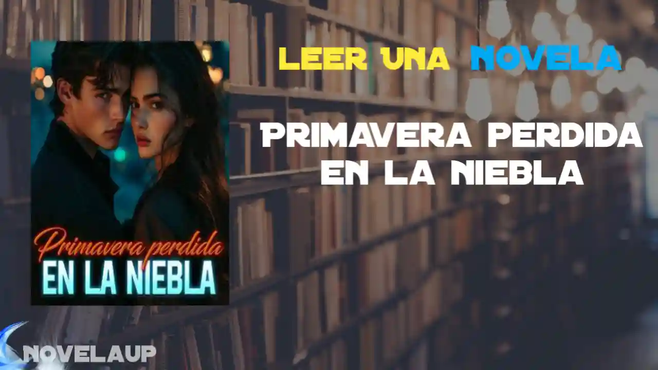 Primavera perdida en la niebla Novela