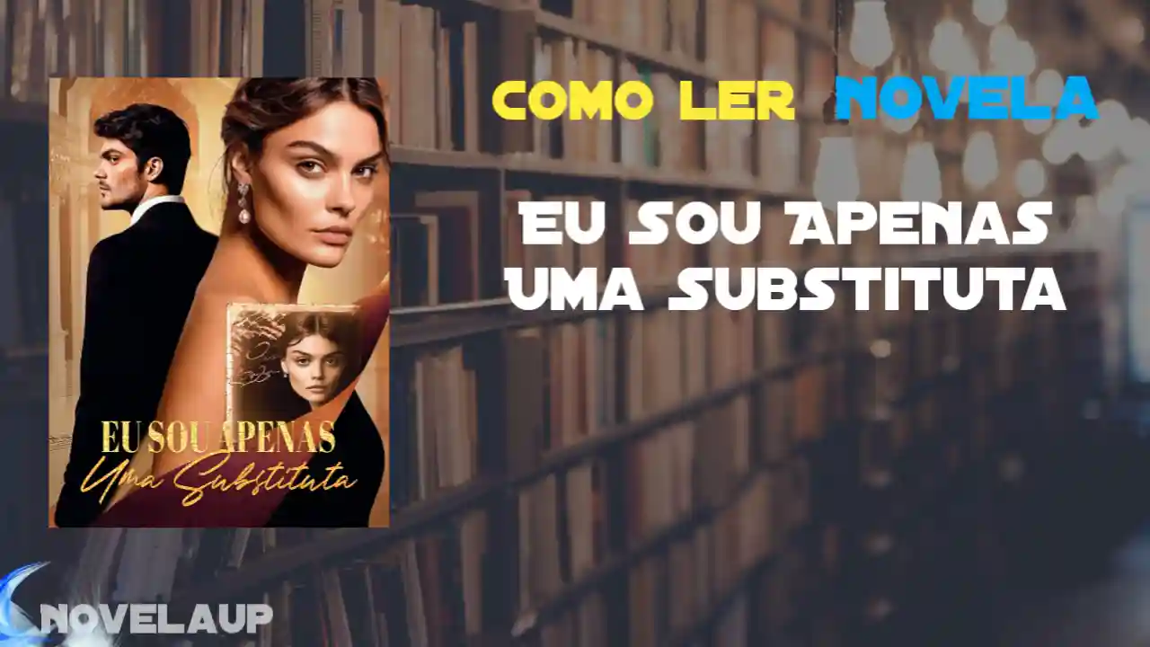 Eu Sou Apenas Uma Substituta Novela