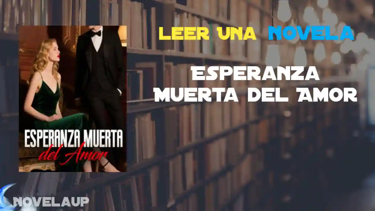 Esperanza Muerta del Amor Novela