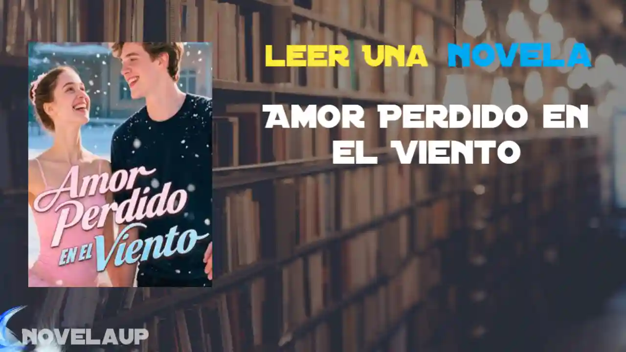 Amor Perdido en el Viento Novela