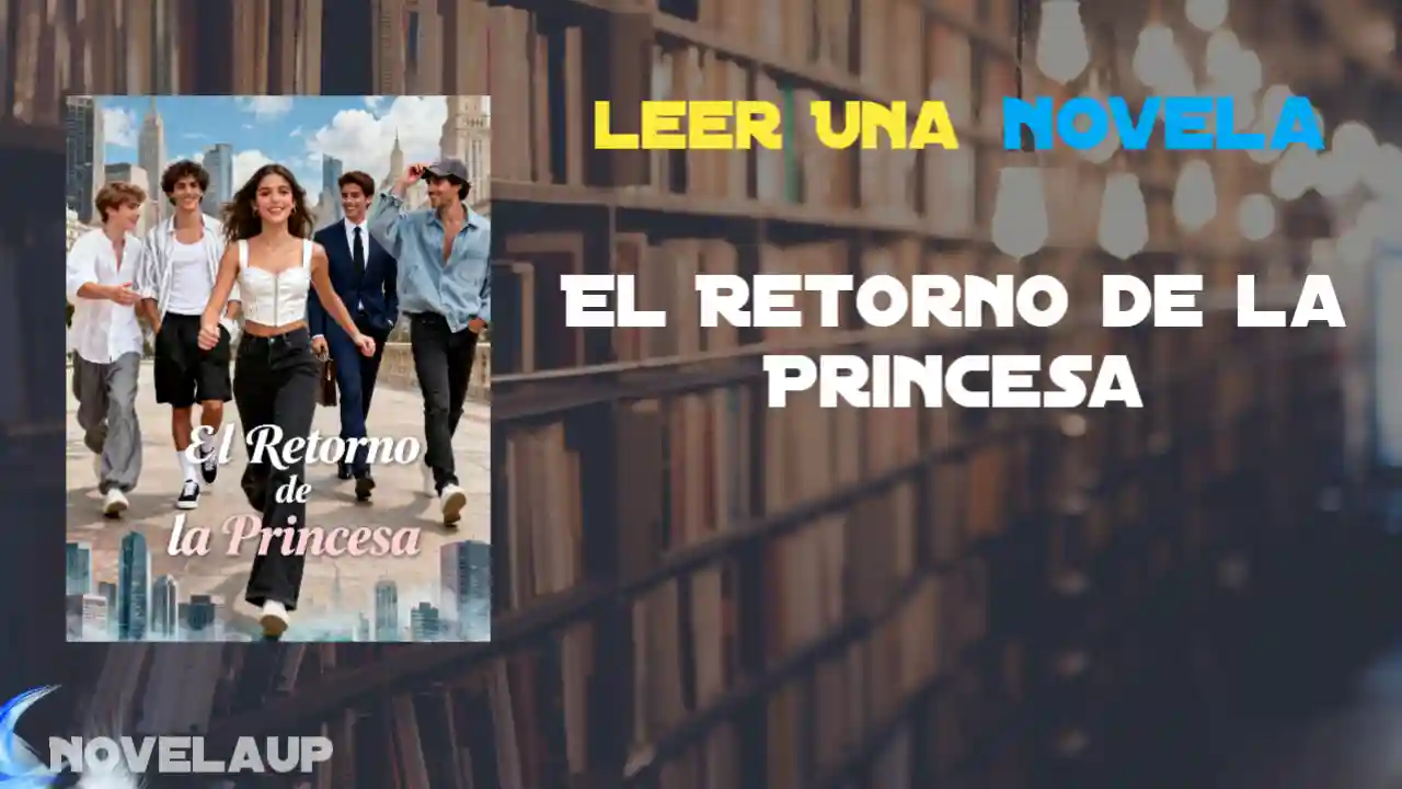 El Retorno de la Princesa Novela