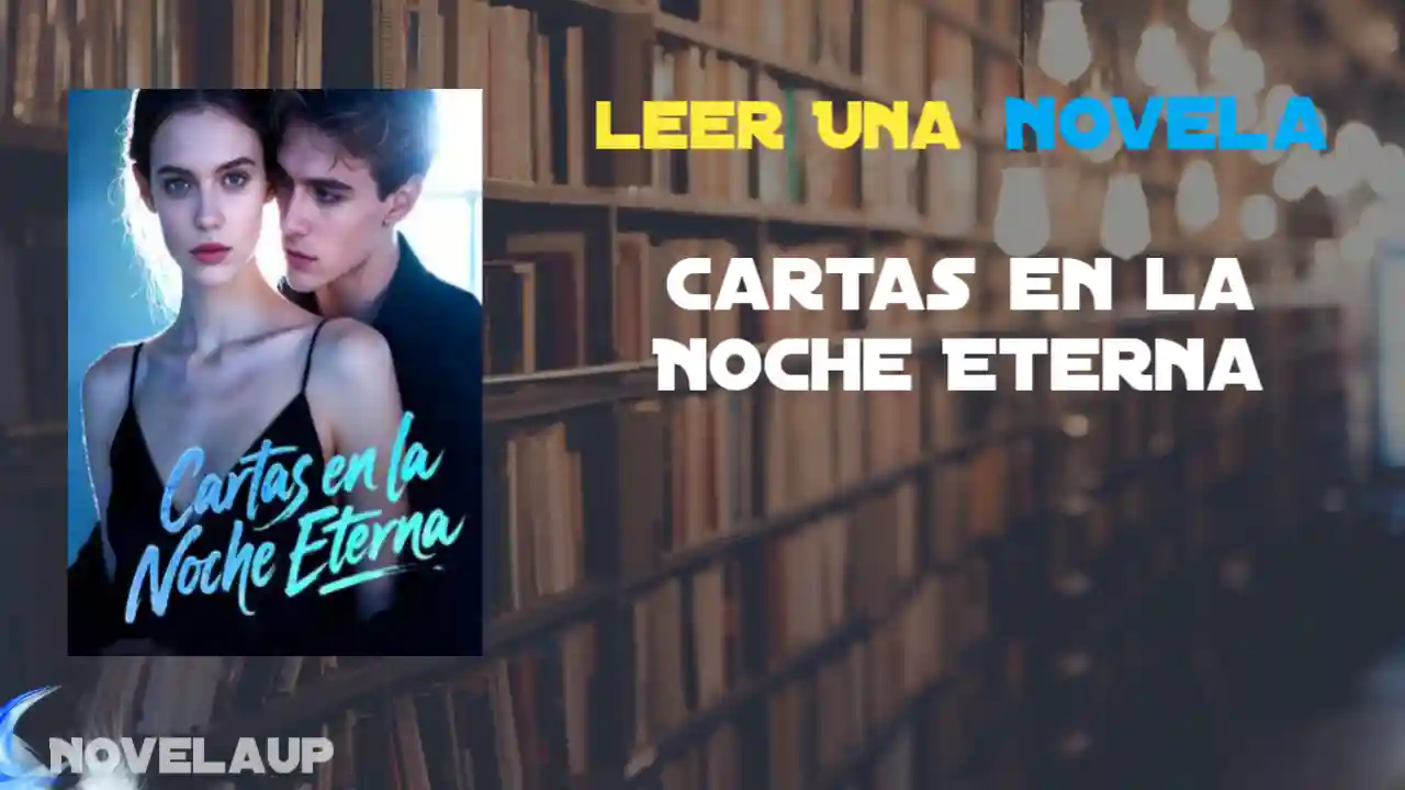 Cartas en la Noche Eterna Novela