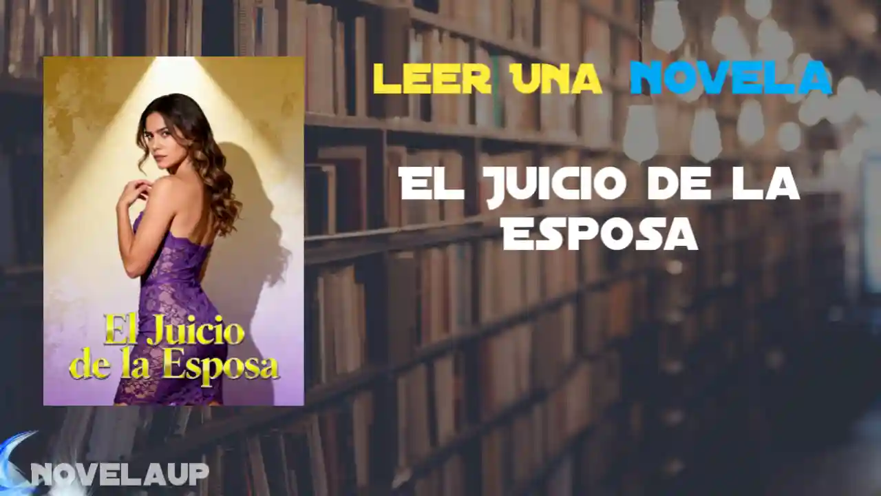 El Juicio de la Esposa Novela