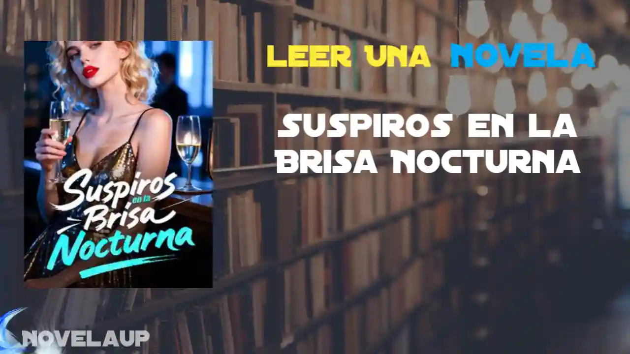 Suspiros en la Brisa Nocturna Novela