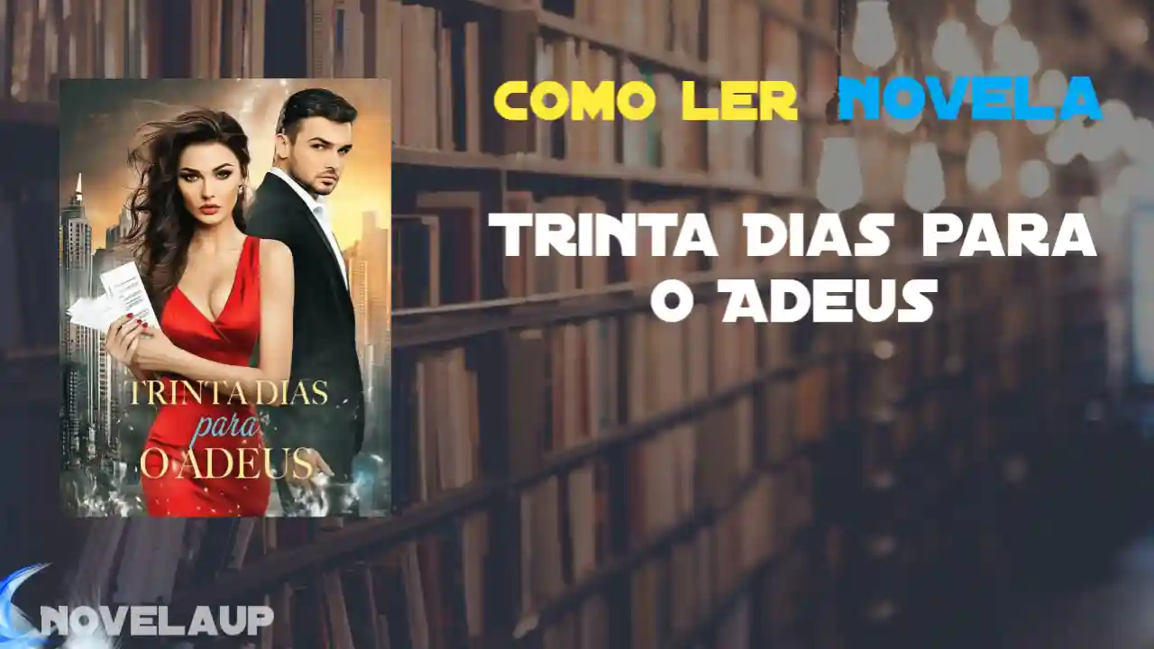Trinta Dias para o Adeus Novela