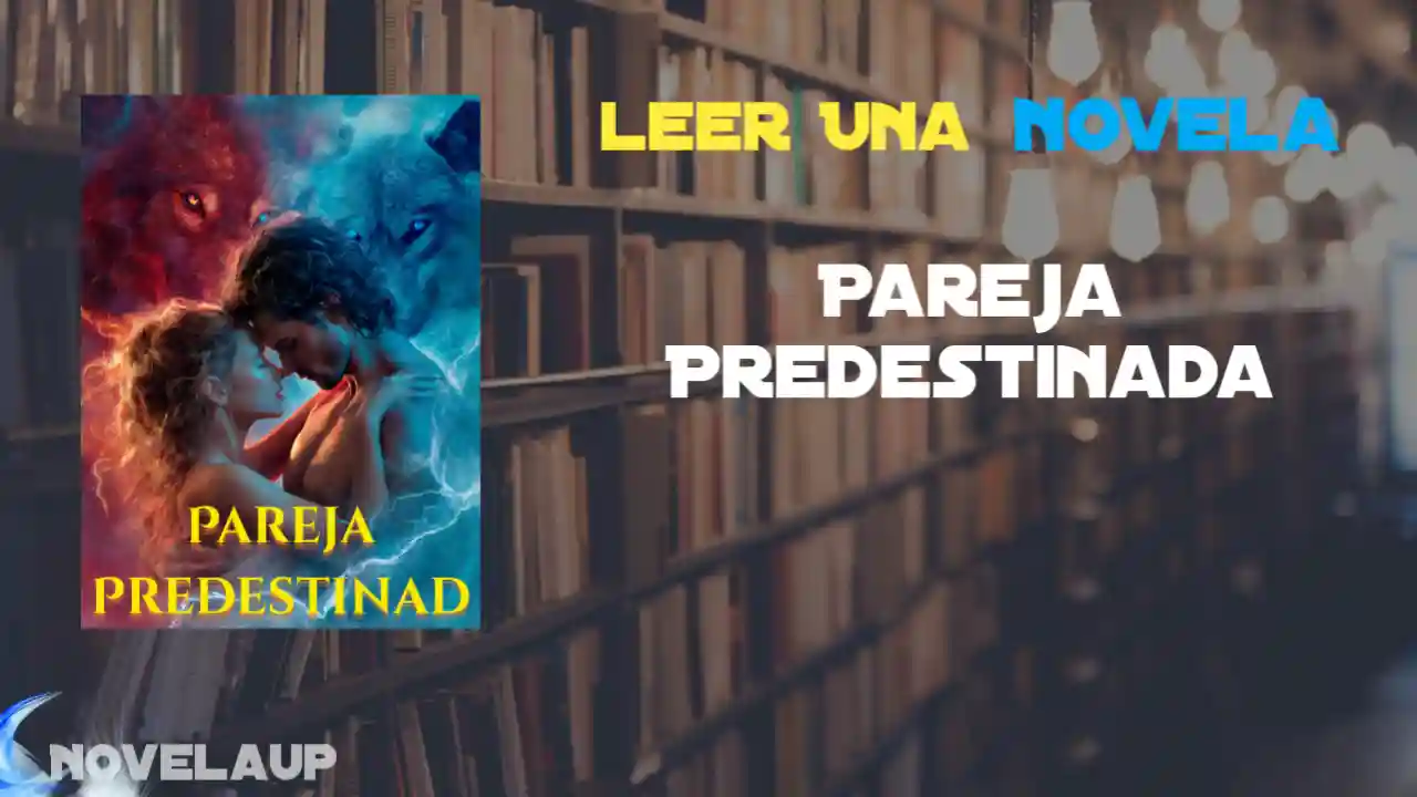 Pareja Predestinada Novela