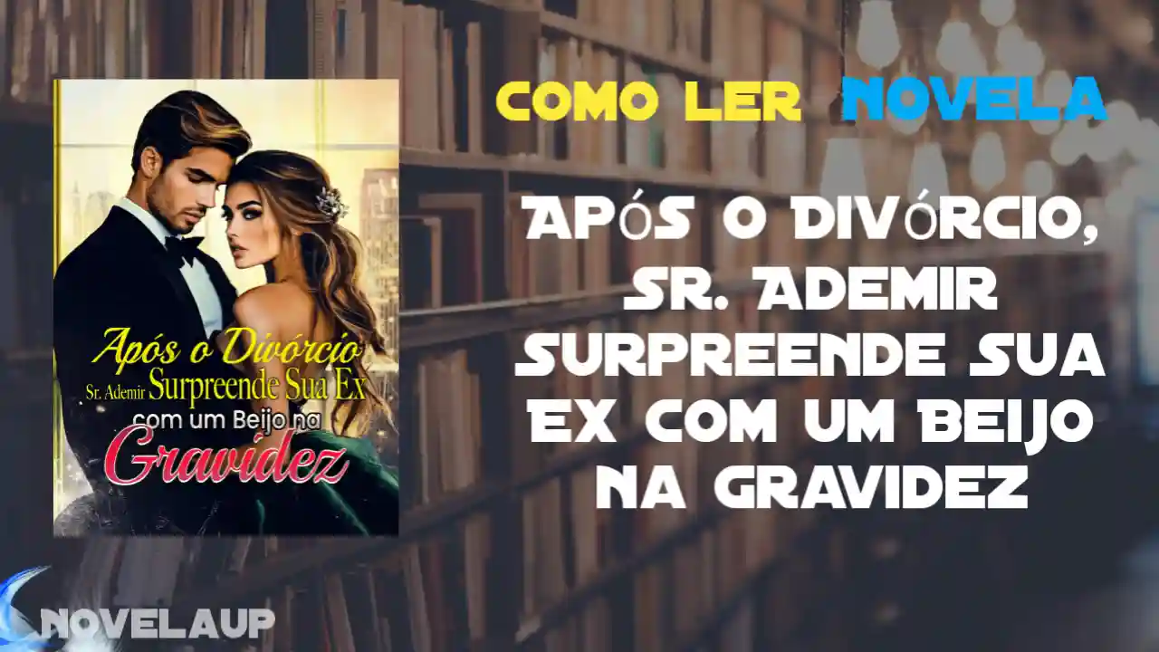 Após o Divórcio, Sr. Ademir Surpreende Sua Ex com um Beijo na Gravidez Novela