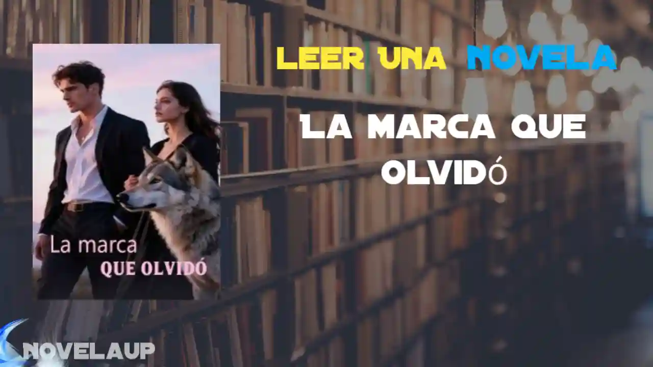La marca que olvidó Novela