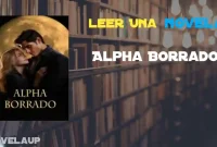 Alpha Borrado Novela Alpha Borrado Novela