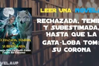 Rechazada, Temida Y Subestimada, Hasta Que La Gata-Loba Tomó Su Corona Novela Rechazada, Temida Y Subestimada, Hasta Que La Gata-Loba Tomó Su Corona Novela