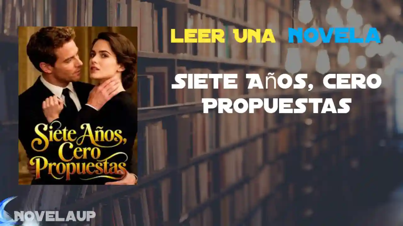 Siete Años, Cero Propuestas Novela