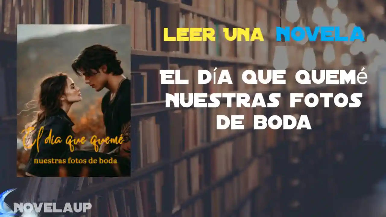 El día que quemé nuestras fotos de boda Novela