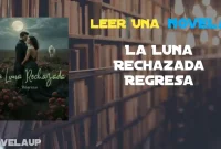 La Luna Rechazada Regresa Novela