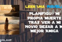 Planifiqué Mi Propia Muerte tras Ver a Mi Novio Besar a Mi Mejor Amiga Novela