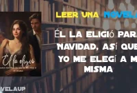 Él la eligió para Navidad, así que yo me elegí a mí misma Novela Él la eligió para Navidad, así que yo me elegí a mí misma Novela