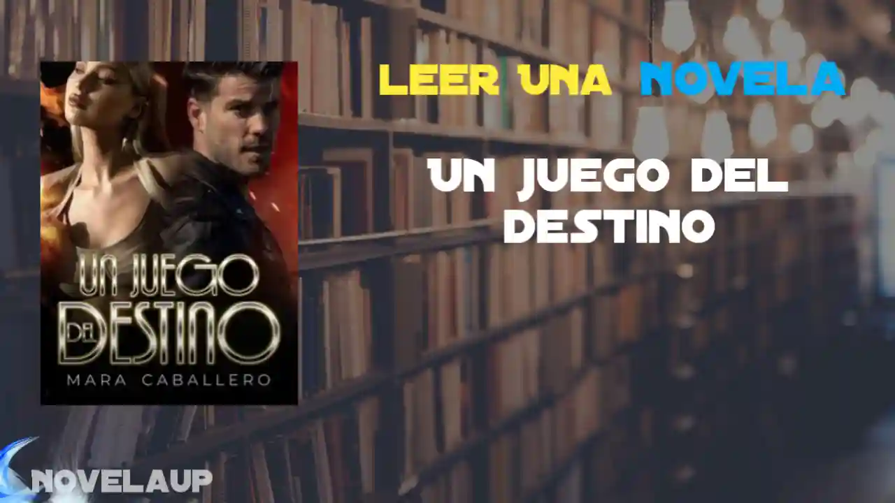 Un juego del destino Novela