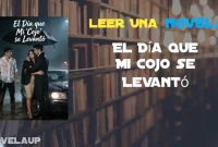 El Día que Mi Cojo se Levantó Novela El Día que Mi Cojo se Levantó Novela