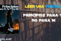Principios Para Ti, No Para Mí Novela Principios Para Ti, No Para Mí Novela
